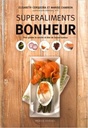 Superaliments bonheur:pour garder le sourire et être de bonne humeur_0