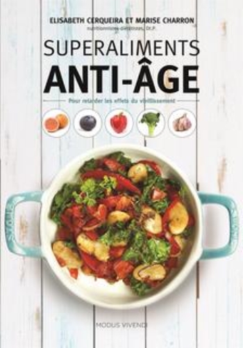 Superaliments anti-âge:pour retarder les effets du vieillissement